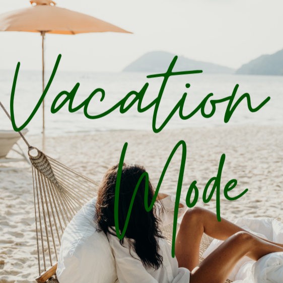 VACATION MODE