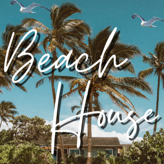 BEACH HOUSE
